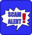 scam alert icon - yelling speech balloon with the words SCAM ALERT with a large red exclamation point
